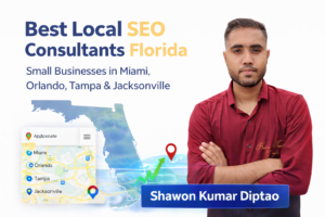 Best Local SEO Consultants Florida | Shawon Kumar Diptao