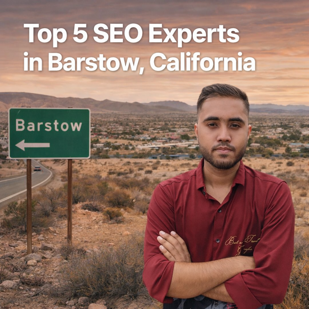 Top 5 SEO Experts in Barstow, California (2026 Updated)