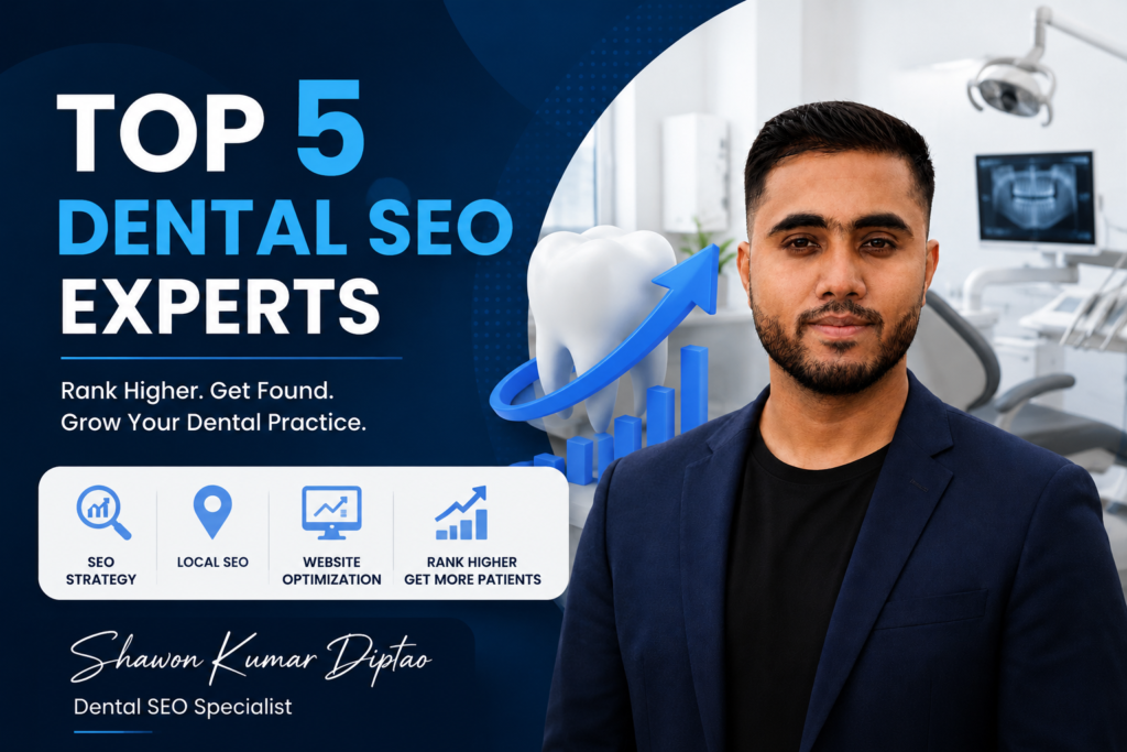 Top 5 Dental SEO Experts in 2026 | Best Dental SEO Consultant