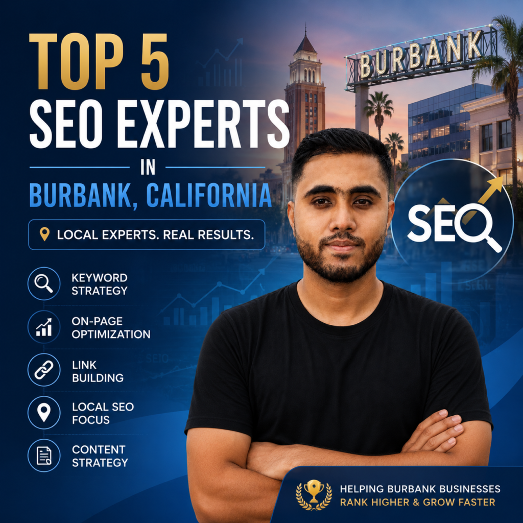 Top 5 SEO Experts in Burbank, Carlifornia 2026 | Shawon Kumar