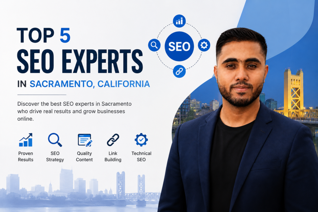 Top 5 SEO Experts in Sacramento, California 2026 | Shawon Kumar D