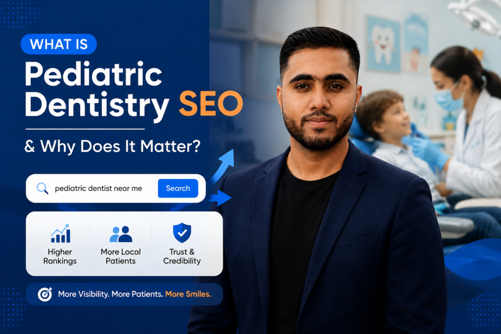 What Is Pediatric Dentistry SEO and Why Does It Matter?
