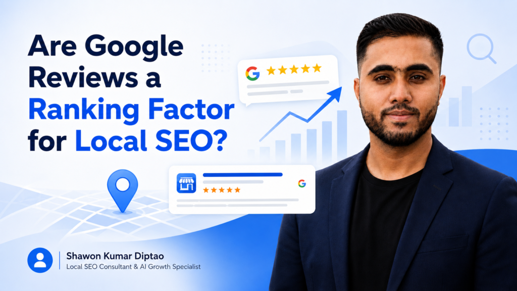 Are Google Reviews a Ranking Factor for Local SEO?